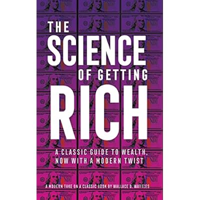 The Science of Getting Rich: A Classic Guide to Wealth, Now with a Modern Twist