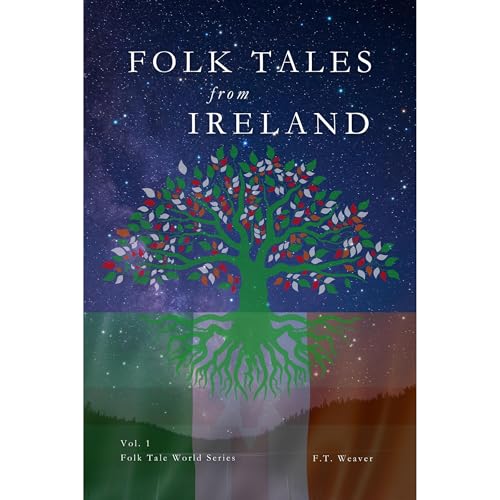 Folk Tales from Ireland Audiobook By F.T. Weaver cover art