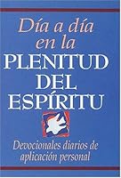 Dia a Dia En La Plenitud del Espiritu 0899225160 Book Cover