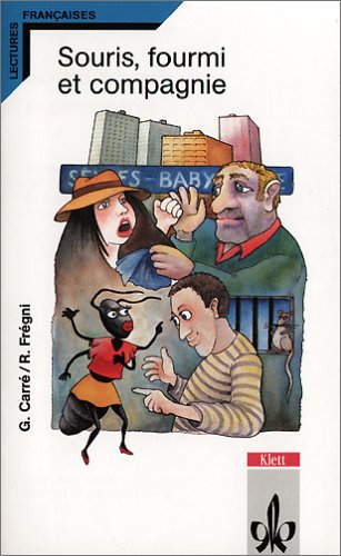 Souris, fourmi et compagnie. SchullektÃ¼re. 4. Lernjahr. (Lernmaterialien)