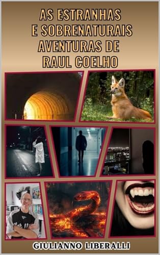As Estranhas e Sobrenaturais Aventuras de Raul Coelho