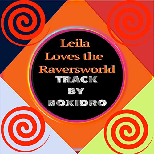 Leila Loves the Raversworld