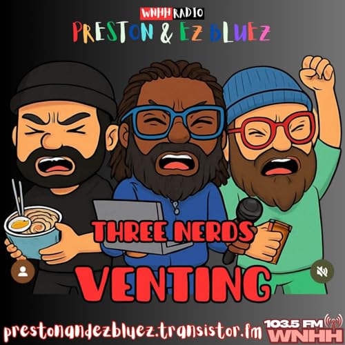 Three Nerds Venting w/The Professor (37) Podcast Por arte de portada