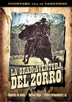 La Gran Aventura Del Zorro