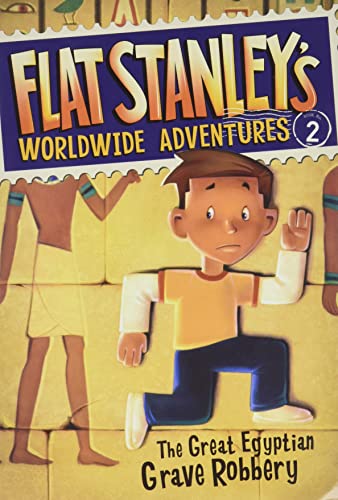 Flat Stanley's Worldwide Adventures #2: The Great Egyptian Grave Robbery: A Fun Chapter Book About Ancient Egypt and Hidden Treasures for Kids (Ages 6-10)