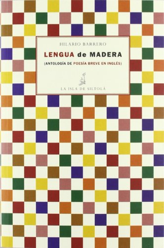 Lengua de Madera: Antologia de Poesia Breve en Ingles
