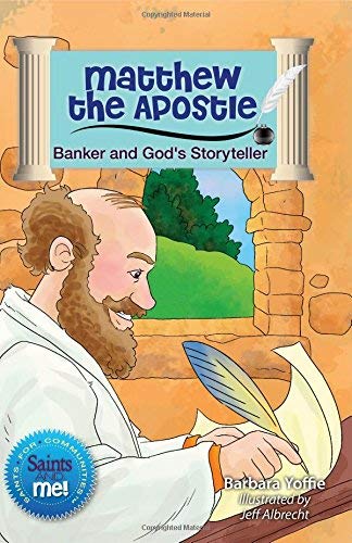 Matthew the Apostle: Banker and God's Storyteller (Saints for Communities)