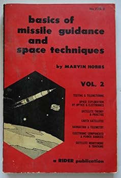 Hardcover BASICS OF MISSILE GUIDANCE AND SPACE TECHNIQUES Volumes One and Two Book