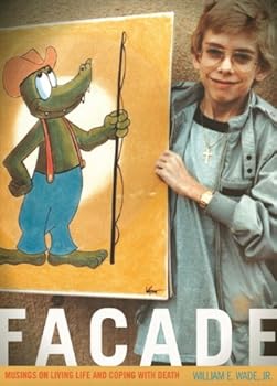 Paperback Facade: Musings On Living Life And Coping With Death Book