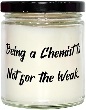 Being a Chemist is Not for The Weak. Scent Candle, Chemist Present from Team Leader, Joke for Friends, Scented Candles, Candle scents, New Candle scents, Best Smelling Candles, Unique Candles, Funky