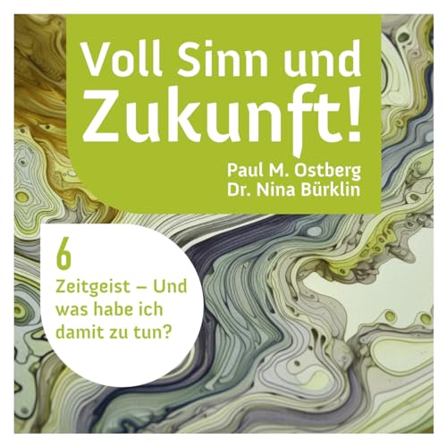 Zeitgeist &ndash; Und was habe ich damit zu tun?