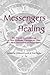 Messengers of Healing: The Family Constellations of Bert Hellinger Through the Eyes of a New Generation  of Practitioners