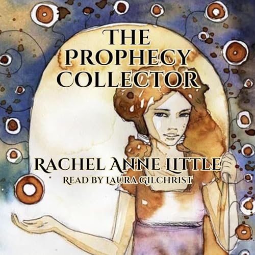 The Prophecy Collector Audiolibro Por Rachel Anne Little arte de portada