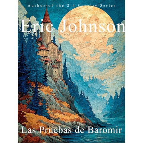 Las Pruebas de Baromir Audiobook By Eric Johnson cover art