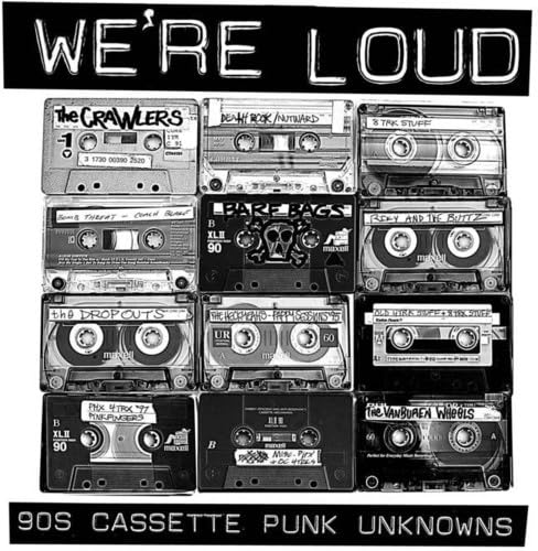 【Punk The World】V.A. Cassette Tape VARIOUS CREEPS - We're Loud: 90S Cassette Punk Unknowns