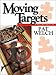 Moving Targets
