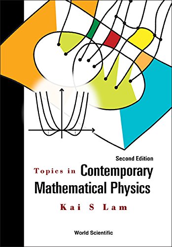 Topics In Contemporary Mathematical Physics (Second Edition): 2nd Edition