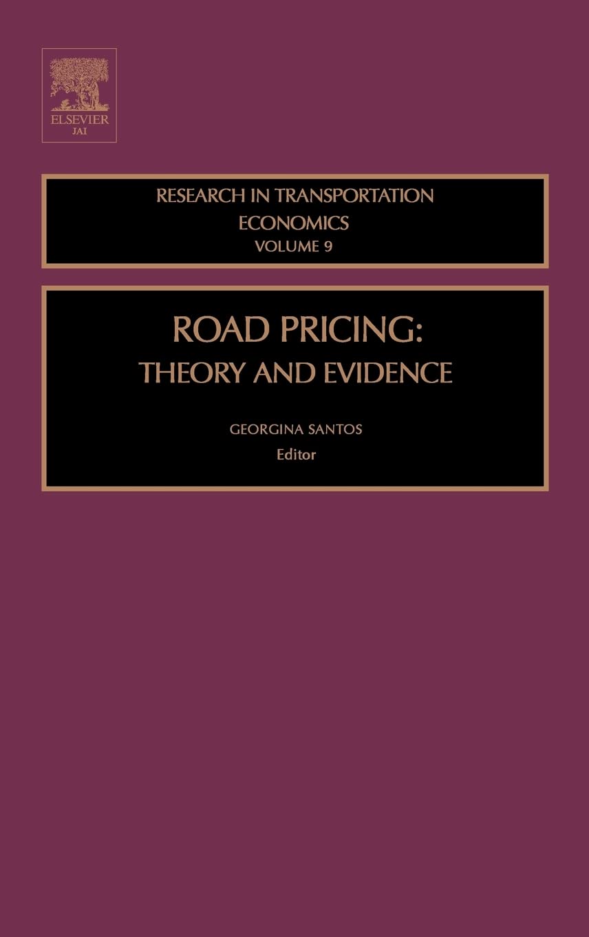 Buy Road Pricing: Theory and Evidence: Theory and Evidence Volume 9 (Research in Transportation Economics) — BookShops.in