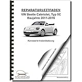  VW Beetle Cabrio 5C (11-16) Karosserie Unfall Instandsetzung Reparaturanleitung
