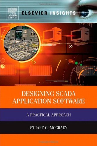 Designing SCADA Application Software: A Practical Approach by McCrady, Stuart G (2013) Gebundene Ausgabe