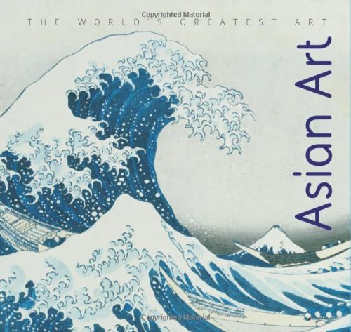 By Michael Kerrigan Asian Art (The World's Greatest Art) (New edition) [Paperback]