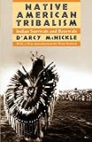 Native American Tribalism: Indian Survivals and Renewals