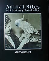Animal Rites - a pictorial study of relationships 1904590071 Book Cover