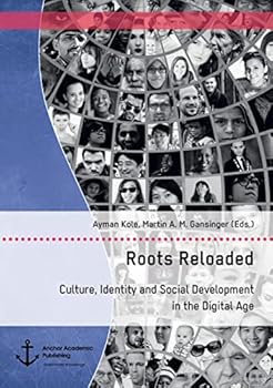 Paperback Roots Reloaded. Culture, Identity and Social Development in the Digital Age Book