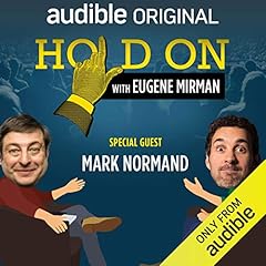 Ep. 9: Mark Normand Found Love in a Homeless Place (Hold On with Eugene Mirman) Audiolibro Por Eugene Mirman, Mark Normand arte de portada