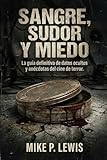 Sangre, Sudor y Miedo: La guía definitiva de datos ocultos y anécdotas del cine de terror. (Tinta en 35mm)