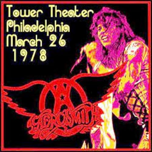 Aerosmith rocks The Tower Theater, March 26, 1978 - the set opener "Rats in the Cellar" and a stellar performance of "Seasons of Wither"
