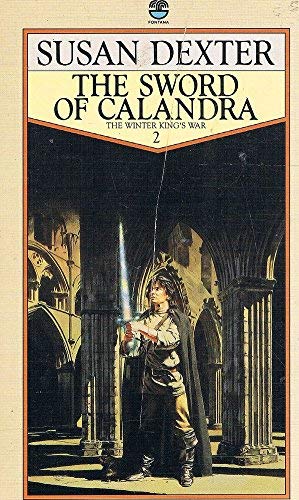 Sword of Calandra (The winter king's war)