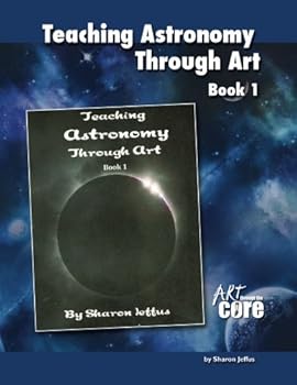 Paperback Teaching Astronomy Through Art Book 1 Book