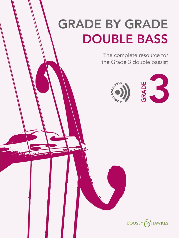 Grade by Grade - Double Bass Grade 3: The Complete Resource for the Grade 3 Double Bassist