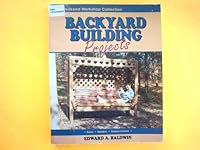 Backyard Building Projects 0830621148 Book Cover