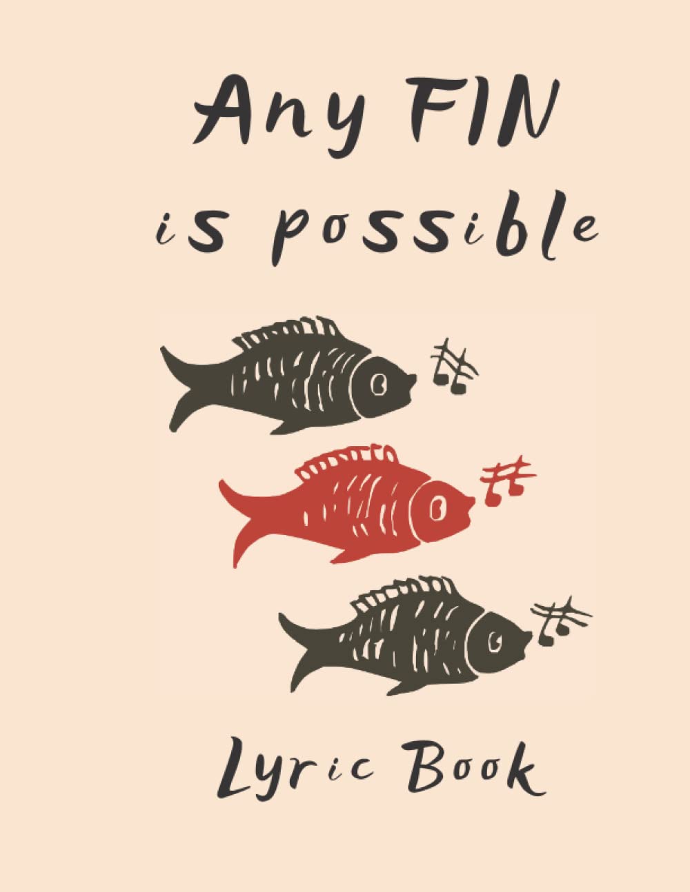 Any FIN is possible: Lyric Book