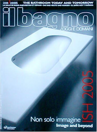 Il Bagno Oggi E Domani = Bathroom Today and Tomorrow Print Magazine