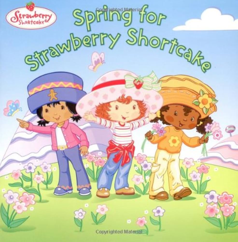 Spring for Strawberry Shortcake: Stephens, Monique Z., Yee, Josie