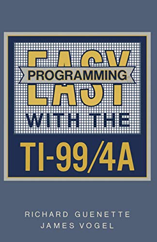  Easy Programming with the Ti-99/4A