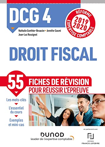 DCG 4 Droit fiscal - Fiches de révision - Réforme 2019/2020: Réforme Expertise comptable 2019-2020 (2019-2020)