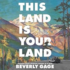 This Land is Your Land Audiolibro Por Beverly Gage arte de portada