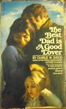 The Best Dad Is a Good Lover