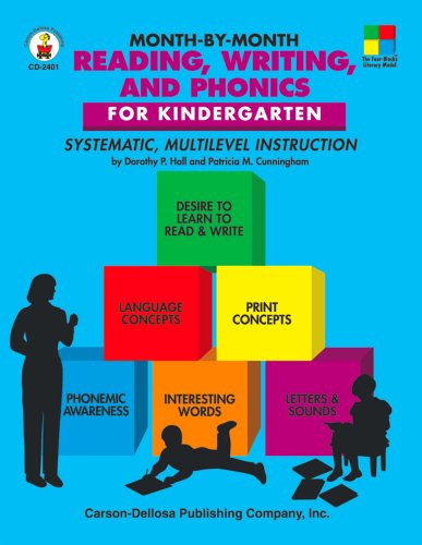 Month-by-month Reading, Writing, and Phonics for Kindergarten: Systematic, Multilevel Instruction for Kindergarten (Professional Resources Series)