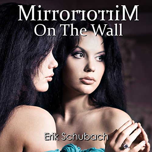 Mirror Mirror on the Wall by Erik Schubach episode artwork