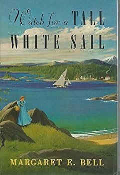 Hardcover Watch for a Tall White Sail Book