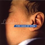  Lullabies From The Axis Of Evil