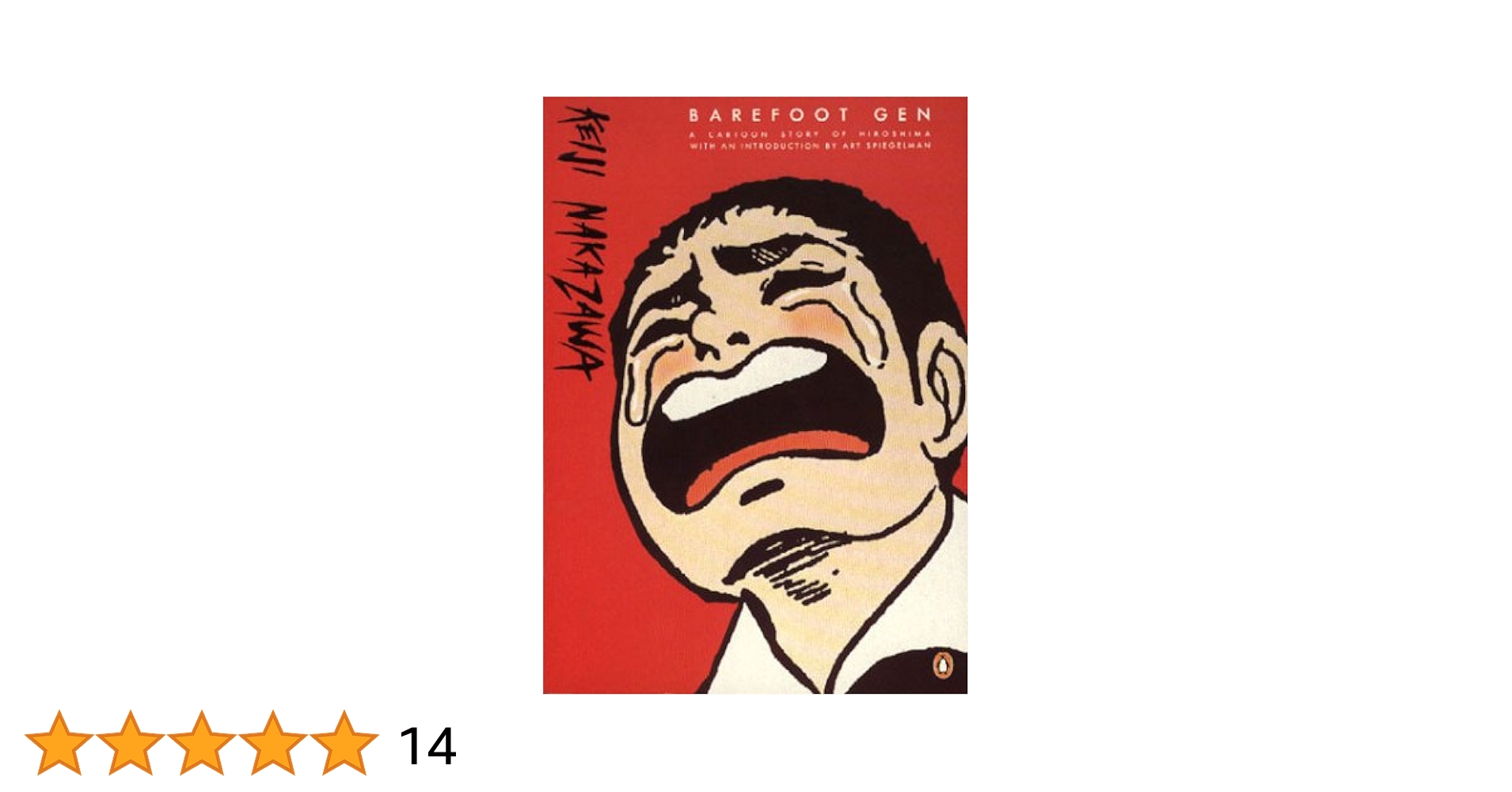 Barefoot Gen: - A Cartoon Story of Hiroshima: Nakazawa
