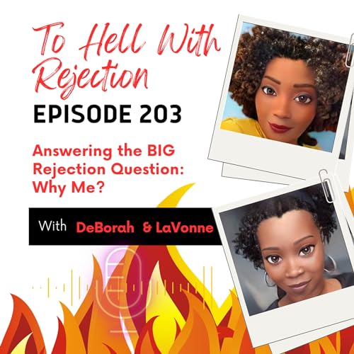 Answering the BIG Rejection Question: Why Me? cover art