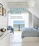  Coastal Blues: Home decorating ideas inspired by seaside living