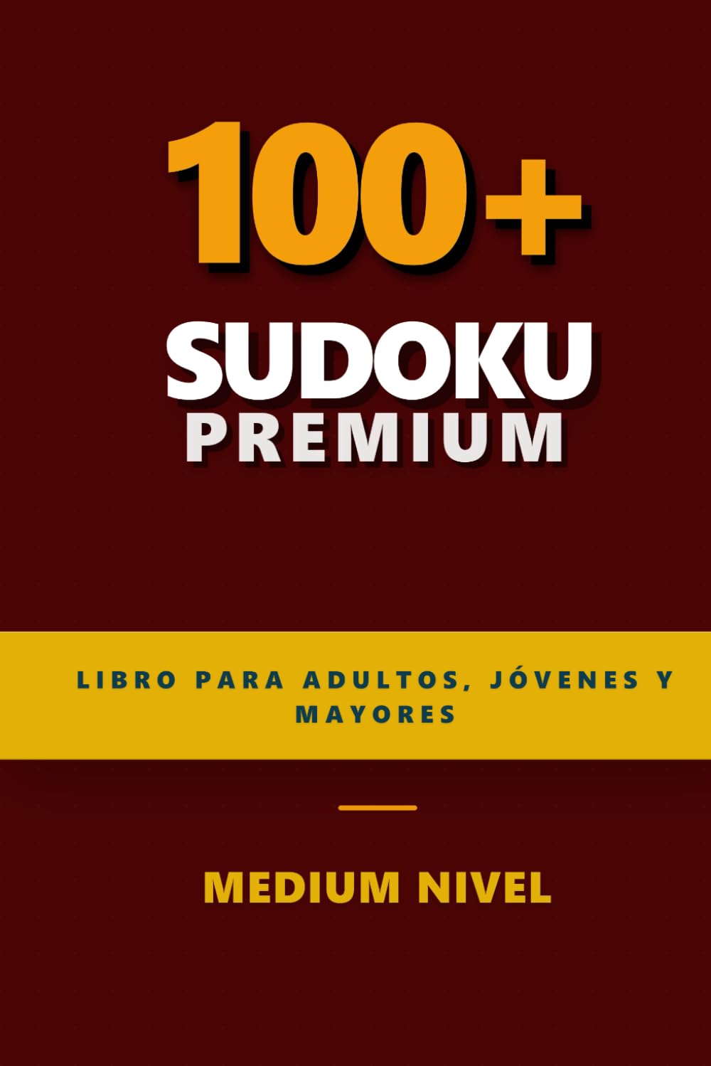 Libro Premium de Sudoku: Sudokus Nivel Medio | Más de 100 Rompecabezas | Soluciones Incluidas